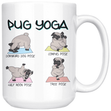 PUG YOGA Funny Coffee Mug, Pug Owner Humor - J & S Graphics