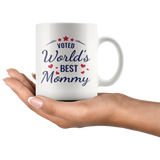VOTED World's Best Mommy COFFEE MUG 11oz or 15oz