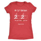 My 26th Birthday 2020 When the Poop Got Real Women's T-Shirt #quarantine