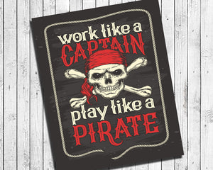 WORK LIKE A CAPTAIN, PLAY LIKE A PIRATE Digital "Faux Chalkboard" Design Typography Art Print - J & S Graphics
