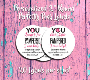 Personalized Perfectly Posh Round Labels You Deserve to be Pampered Labels, New Posh Logo - J & S Graphics