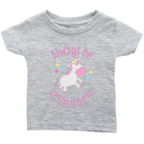 Always Be a Unicorn Infant T-Shirt - J & S Graphics
