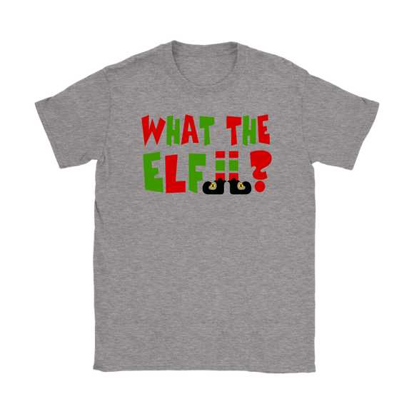 WHAT the ELF? Funny Christmas Holiday Women's T-Shirt