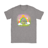 Be a Rainbow in Someone Else's Storm Men's or Women's T-Shirt