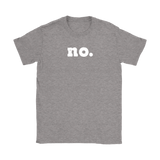 NO. Short Sleeve Gildan Women's T-Shirt - J & S Graphics