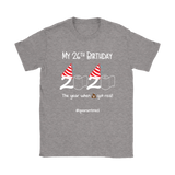 My 26th Birthday 2020 When the Poop Got Real Women's T-Shirt #quarantine