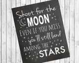 Shoot for the Moon. Even if you miss, you'll land among the Stars. 8x10 Wall Art, INSTANT DOWNLOAD Classroom Wall - J & S Graphics