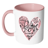 HEART FULL OF LOVE WORDS Color Accent Coffee Mug - J & S Graphics