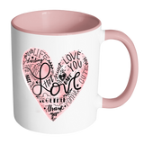 HEART FULL OF LOVE WORDS Color Accent Coffee Mug - J & S Graphics