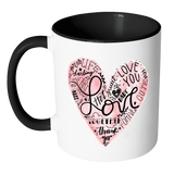 HEART FULL OF LOVE WORDS Color Accent Coffee Mug - J & S Graphics