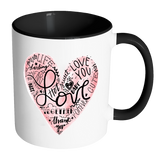 HEART FULL OF LOVE WORDS Color Accent Coffee Mug - J & S Graphics