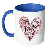 HEART FULL OF LOVE WORDS Color Accent Coffee Mug - J & S Graphics