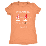 My 26th Birthday 2020 When the Poop Got Real Women's T-Shirt #quarantine