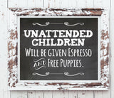 Printable Humorous UNATTENDED CHILDREN Sign 8x10 Instant Download - J & S Graphics