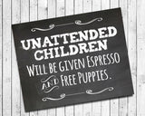 Printable Humorous UNATTENDED CHILDREN Sign 8x10 Instant Download - J & S Graphics