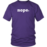 NOPE. Short Sleeve District Unisex T-Shirt - J & S Graphics