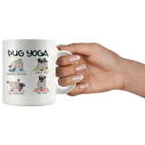 PUG YOGA Funny Coffee Mug, Pug Owner Humor - J & S Graphics