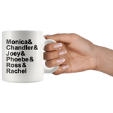 FRIENDS Name List Coffee Mug 11oz or 15oz