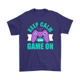 KEEP CALM AND GAME ON Short Sleeve T-Shirt