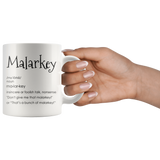 MALARKEY Definition COFFEE MUG 11oz or 15oz