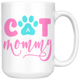 CAT MOMMY 11oz or 15oz COFFEE MUG