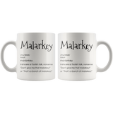 MALARKEY Definition COFFEE MUG 11oz or 15oz