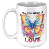 ALL YOU NEED IS LOVE 15oz COFFEE MUG