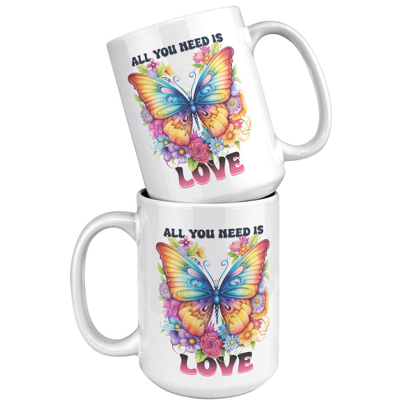 ALL YOU NEED IS LOVE 15oz COFFEE MUG
