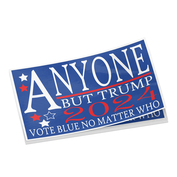 ANYONE BUT TRUMP 2024 Vinyl STICKERS 3x5 or 4.5x7.5
