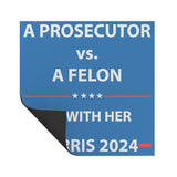 A PROSECUTOR vs. A FELON Car Magnet HARRIS 2024