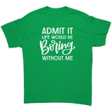 Admit_it_Life_Would_be_Boring_Without_M_Irish_Green_Mockup.png_15613247