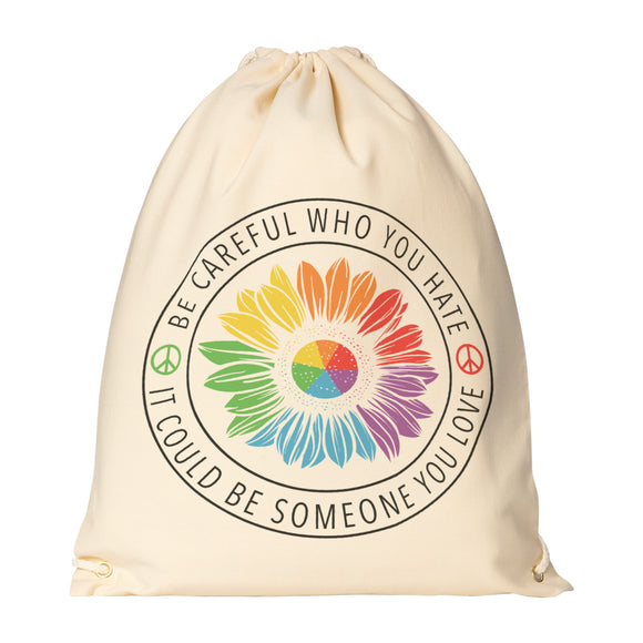 BE CAREFUL WHO YOU HATE Drawstring Canvas Backpack