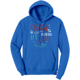 Baby It's Freaking Cold Outside Unisex Hoodie, 9 color choices