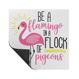 Be_a_Flamingo_in_a_Flock_of_Pigeons_Viny_SquareCarMagnet_Folded_Mockup.png_15594562