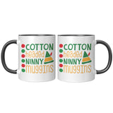 Cotton Headed Ninny Muggins 11oz Coffee Mug, Plain or Color Accent