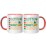 Cotton Headed Ninny Muggins 11oz Coffee Mug, Plain or Color Accent