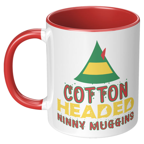 Cotton Headed Ninny Muggins 11oz Coffee Mug, Plain or Color Accent