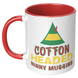 Cotton Headed Ninny Muggins 11oz Coffee Mug, Plain or Color Accent