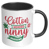 Cotton Headed Ninny Muggins 11oz Coffee Mug, Plain or Color Accent