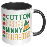 Cotton Headed Ninny Muggins 11oz Coffee Mug, Plain or Color Accent