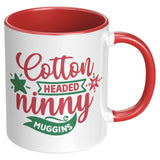 Cotton Headed Ninny Muggins 11oz Coffee Mug, Plain or Color Accent
