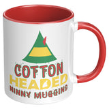 Cotton Headed Ninny Muggins 11oz Coffee Mug, Plain or Color Accent