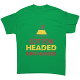 Cotton Headed Ninny Muggins Unisex T-Shirt