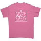 Death_Before_Decaf_Unisex_T-Shirt_Azalea_Front_Mockup.png_15560357