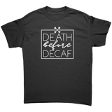 Death_Before_Decaf_Unisex_T-Shirt_Black_Front_Mockup.png_15560350