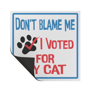 Dont_Blame_Me_I_Voted_for_My_Cat_Car_M_SquareCarMagnet_Folded_Mockup.png