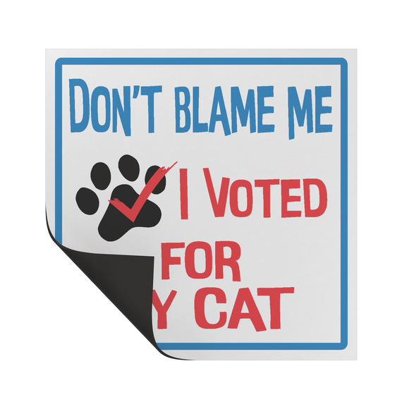 Dont_Blame_Me_I_Voted_for_My_Cat_Car_M_SquareCarMagnet_Folded_Mockup.png