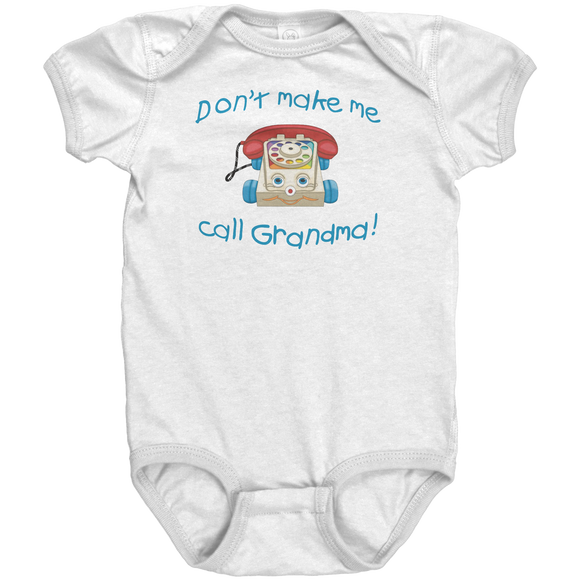 Dont_Make_Me_Call_Grandma_Baby_Snap_Bod_White_Mockup.png