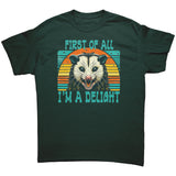 FIRST OF ALL I'M A DELIGHT Gildan Brand Unisex T-Shirt