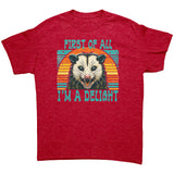 FIRST OF ALL I'M A DELIGHT Gildan Brand Unisex T-Shirt